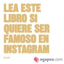 LEA ESTE LIBRO SI QUIERE SER FAMOSO EN INSTAGRAM | 9788416965076 | CARROLL, HENRY/ANGELL, JESS | Llibreria Online de Banyoles | Comprar llibres en català i castellà online