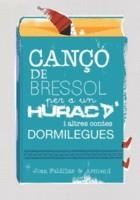 CANÇÓ DE BRESSOL PER A UN HURACÀ I ALTRES CONTES DORMILEGUES | 9788461785698 | RIONÉ TORTAJADA, JOAN | Llibreria L'Altell - Llibreria Online de Banyoles | Comprar llibres en català i castellà online - Llibreria de Girona