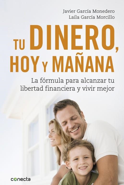 TU DINERO, HOY Y MAÑANA | 9788416883035 | JAVIER GARCÍA MONEDERO/LAILA GARCÍA MORCILLO | Llibreria Online de Banyoles | Comprar llibres en català i castellà online