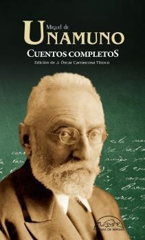 CUENTOS COMPLETOS | 9788483932186 | UNAMUNO, MIGUEL DE | Llibreria Online de Banyoles | Comprar llibres en català i castellà online