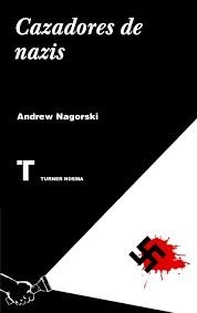 CAZADORES DE NAZIS | 9788416354139 | NAGORSKI, ANDREW | Llibreria Online de Banyoles | Comprar llibres en català i castellà online