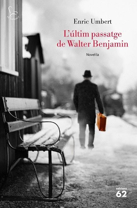 ÚLTIM PASSATGE DE WALTER BENJAMIN, L' | 9788429776072 | UMBERT, ENRIC | Llibreria Online de Banyoles | Comprar llibres en català i castellà online