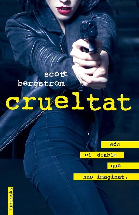 CRUELTAT | 9788416716357 | BERGSTROM, SCOTT | Llibreria Online de Banyoles | Comprar llibres en català i castellà online