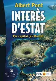 INTERÈS D'ESTAT | 9788483309421 | PONT SERRANO, ALBERT | Llibreria L'Altell - Llibreria Online de Banyoles | Comprar llibres en català i castellà online - Llibreria de Girona