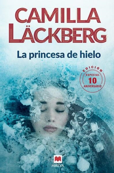 PRINCESA DE HIELO 10 ANIVERSARIO, LA | 9788416690619 | LÄCKBERG, CAMILLA | Llibreria Online de Banyoles | Comprar llibres en català i castellà online