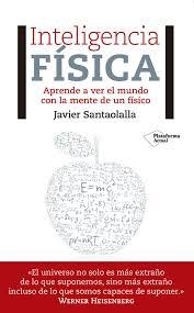 INTELIGENCIA FÍSICA | 9788417002473 | SANTAOLALLA CAMINO, JAVIER | Llibreria Online de Banyoles | Comprar llibres en català i castellà online