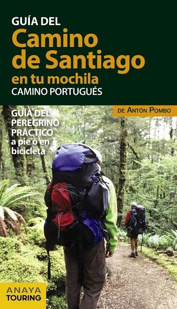 GUÍA DEL CAMINO DE SANTIAGO EN TU MOCHILA. CAMINO PORTUGUÉS | 9788499359946 | POMBO RODRÍGUEZ, ANTÓN | Llibreria Online de Banyoles | Comprar llibres en català i castellà online