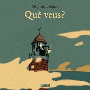 QUÈ VEUS? | 9788416003853 | SÉNÉGAS, STÉPHANE | Llibreria Online de Banyoles | Comprar llibres en català i castellà online