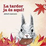 LA TARDOR JA ÉS AQUÍ! | 9788426144256 | ASENSIO NAVARRO, ALBERT | Llibreria L'Altell - Llibreria Online de Banyoles | Comprar llibres en català i castellà online - Llibreria de Girona