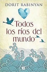 TODOS LOS RÍOS DEL MUNDO | 9788466661119 | RABINYAN, DORIT | Llibreria Online de Banyoles | Comprar llibres en català i castellà online