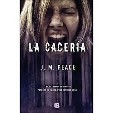 LA CACERÍA | 9788466661430 | PEACE, J.M. | Llibreria Online de Banyoles | Comprar llibres en català i castellà online