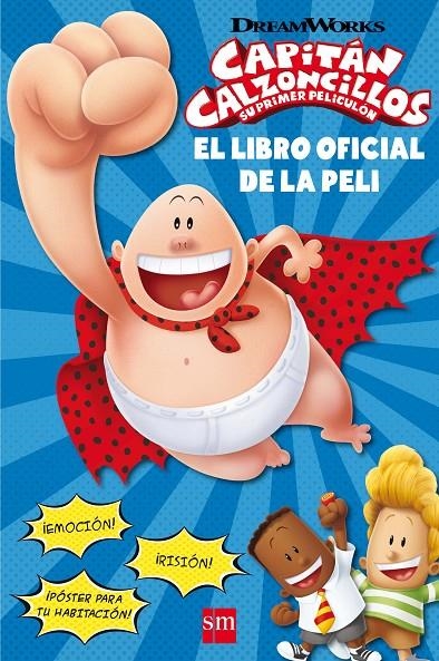 CAPITÁN CALZONCILLOS. SU PRIMER PELICULON. EL LIBRO OFICIAL DE LA PELI | 9788467595796 | HOWARD, KATE | Llibreria Online de Banyoles | Comprar llibres en català i castellà online