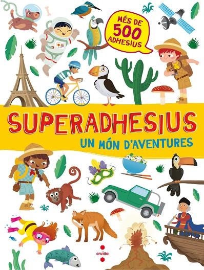 SUPERADHESIUS UN MON D'AVENTURES | 9788466143172 | LIBRI, DE AGOSTINI | Llibreria Online de Banyoles | Comprar llibres en català i castellà online