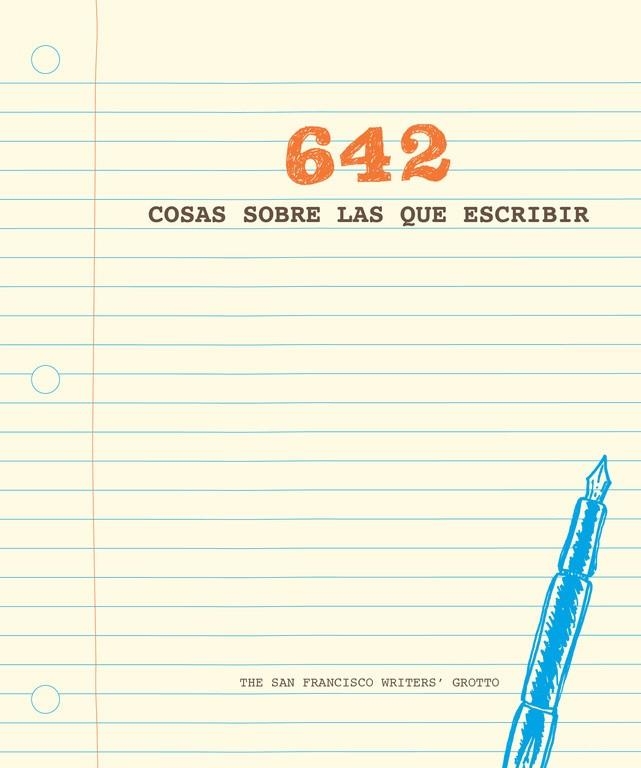 642 COSAS SOBRE LAS QUE ESCRIBIR | 9788401019111 | THE SAN FRANCISCO WRITERS' GROTTO | Llibreria Online de Banyoles | Comprar llibres en català i castellà online