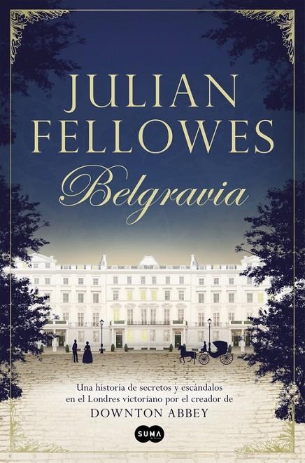 BELGRAVIA | 9788491290827 | JULIAN FELLOWES | Llibreria Online de Banyoles | Comprar llibres en català i castellà online