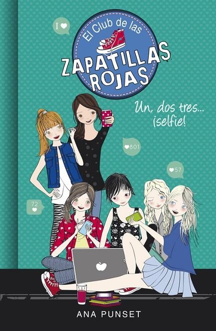 UN, DOS, TRES...¡SELFIE! (EL CLUB DE LAS ZAPATILLAS ROJAS 11) | 9788490437834 | ANA PUNSET | Llibreria Online de Banyoles | Comprar llibres en català i castellà online