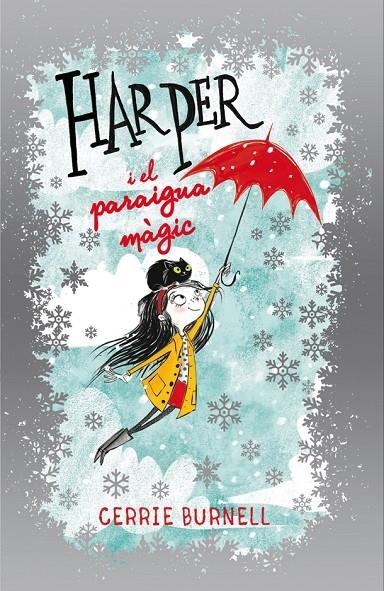 HARPER I EL PARAIGUA MÀGIC | 9788424660468 | BURNELL, CERRIE | Llibreria Online de Banyoles | Comprar llibres en català i castellà online