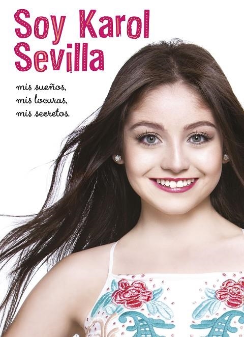 SOY KAROL SEVILLA | 9788416913084 | DISNEY | Llibreria Online de Banyoles | Comprar llibres en català i castellà online