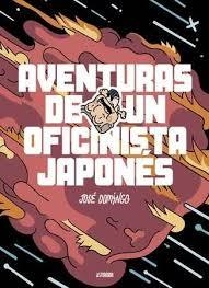 AVENTURAS DE UN OFICINISTA JAPONÉS | 9788416880126 | DOMINGO, JOSÉ | Llibreria Online de Banyoles | Comprar llibres en català i castellà online