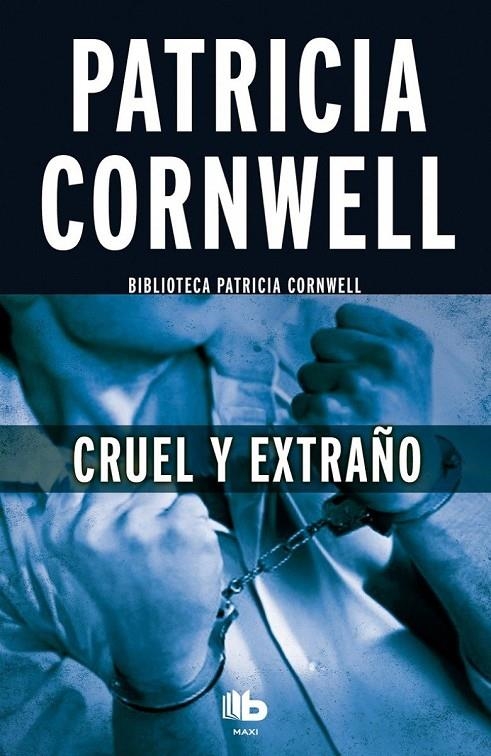 CRUEL Y EXTRAÑO | 9788490703670 | CORNWELL, PATRICIA | Llibreria L'Altell - Llibreria Online de Banyoles | Comprar llibres en català i castellà online - Llibreria de Girona