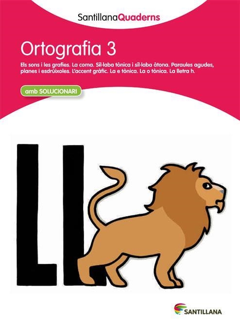 ORTOGRAFÍA 3 SANTILLANAQUADERNS | 9788468013688 | VARIOS AUTORES | Llibreria Online de Banyoles | Comprar llibres en català i castellà online