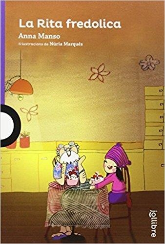 RITA FREDOLICA, LA | 9788416661121 | MANSO I MUNNE, ANNA | Llibreria Online de Banyoles | Comprar llibres en català i castellà online