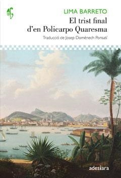 EL TRIST FINAL D'EN POLICARPO QUARESMA | 9788416948062 | LIMA BARRETO, AFONSO HENRIQUES | Llibreria Online de Banyoles | Comprar llibres en català i castellà online