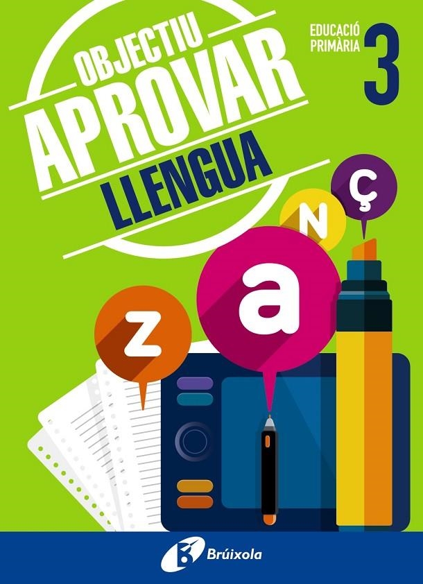 OBJECTIU APROVAR LLENGUA 3 PRIMÀRIA | 9788499062037 | ORMOBOOK | Llibreria Online de Banyoles | Comprar llibres en català i castellà online