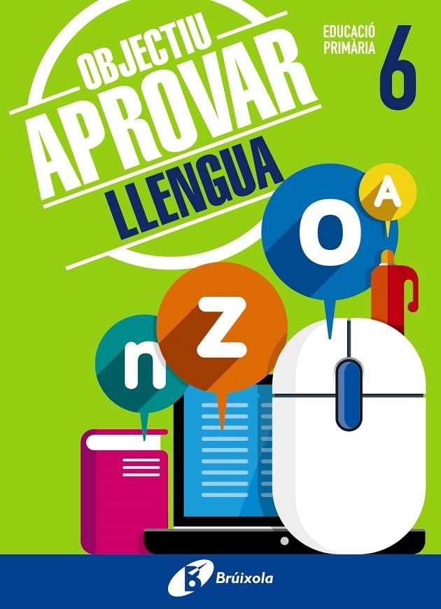 OBJECTIU APROVAR LLENGUA 6 PRIMÀRIA | 9788499062068 | ORMOBOOK | Llibreria Online de Banyoles | Comprar llibres en català i castellà online