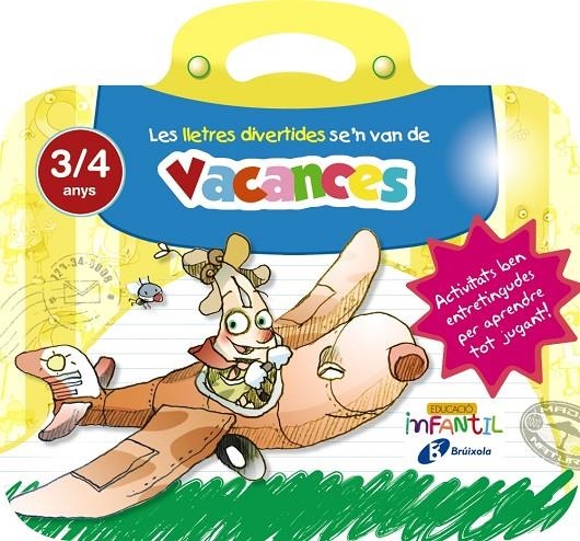 LES LLETRES DIVERTIDES SE ' N VAN DE VACANCES 3 ANYS | 9788499062259 | IGLESIAS IGLESIAS, ROSA M.ª/SANZ NÚÑEZ, RAFAEL | Llibreria Online de Banyoles | Comprar llibres en català i castellà online