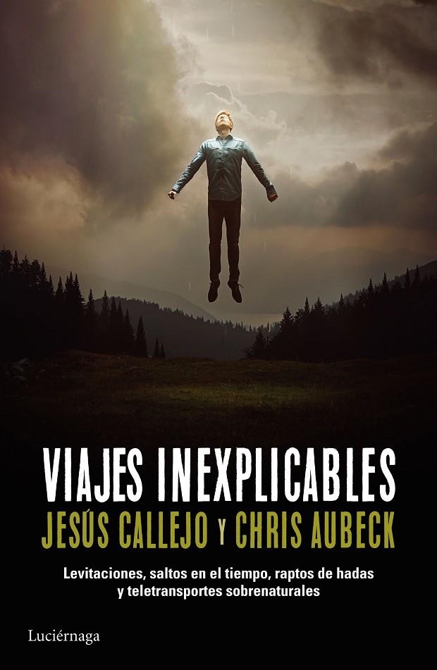 VIAJES INEXPLICABLES | 9788416694136 | AUBECK, CHRIS/CALLEJO, JESÚS | Llibreria Online de Banyoles | Comprar llibres en català i castellà online