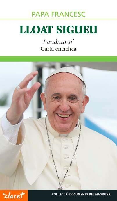 LLOAT SIGUEU | 9788498469417 | JORGE MARIO BERGOGLIO, PAPA FRANCESC | Llibreria Online de Banyoles | Comprar llibres en català i castellà online