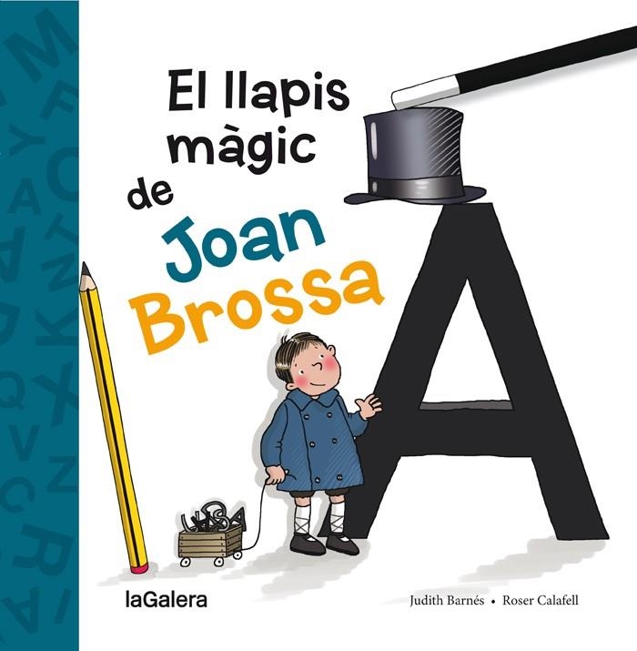 EL LLAPIS MÀGIC DE JOAN BROSSA | 9788424658861 | BARNÉS MARTÍN, JUDITH | Llibreria Online de Banyoles | Comprar llibres en català i castellà online