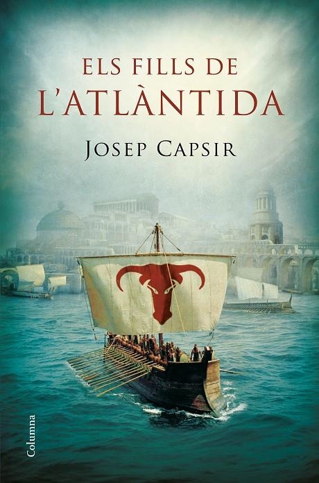 ELS FILLS DE L'ATLÀNTIDA | 9788466422710 | JOSEP CAPSIR COMIN | Llibreria Online de Banyoles | Comprar llibres en català i castellà online