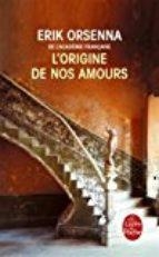 ORIGINE DE NOS AMOURS, L' | 9782253069768 | ORSENNA, ERIK | Llibreria Online de Banyoles | Comprar llibres en català i castellà online