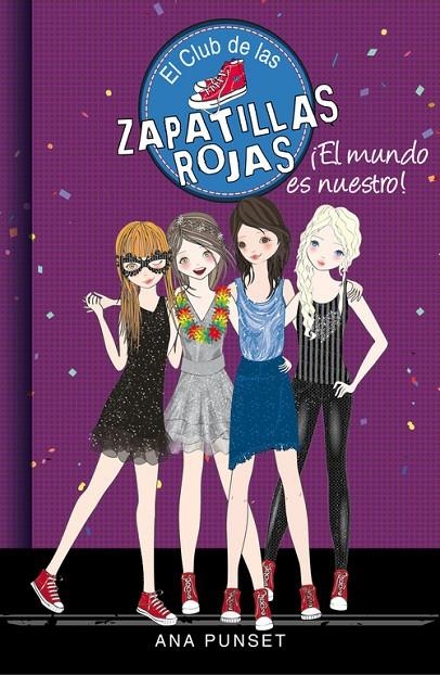 EL MUNDO ES NUESTRO! (EL CLUB DE LAS ZAPATILLAS ROJAS 6) | 9788490434529 | ANA PUNSET | Llibreria Online de Banyoles | Comprar llibres en català i castellà online