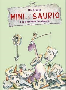 MINI SAURIO Y LA ENSALADA DE NÚMEROS | 9788468332604 | KRAUSE, UTE | Llibreria Online de Banyoles | Comprar llibres en català i castellà online