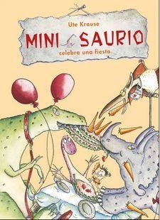 MINI SAURIO CELEBRA UNA FIESTA | 9788468332611 | KRAUSE, UTE | Llibreria Online de Banyoles | Comprar llibres en català i castellà online