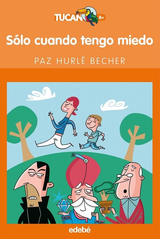 SÓLO CUANDO TENGO MIEDO | 9788423688647 | HURLÉ BECHER, PAZ | Llibreria Online de Banyoles | Comprar llibres en català i castellà online