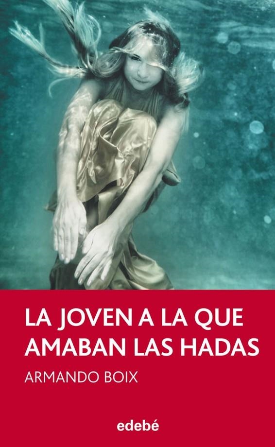 JOVEN A LA QUE AMABAN LAS HADAS, LA | 9788468307084 | BOIX MILLÁN, ARMANDO | Llibreria Online de Banyoles | Comprar llibres en català i castellà online