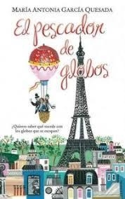 EL PESCADOR DE GLOBOS | 9788416712373 | GARCÍA QUESADA, MARÍA ANTONIA | Llibreria Online de Banyoles | Comprar llibres en català i castellà online