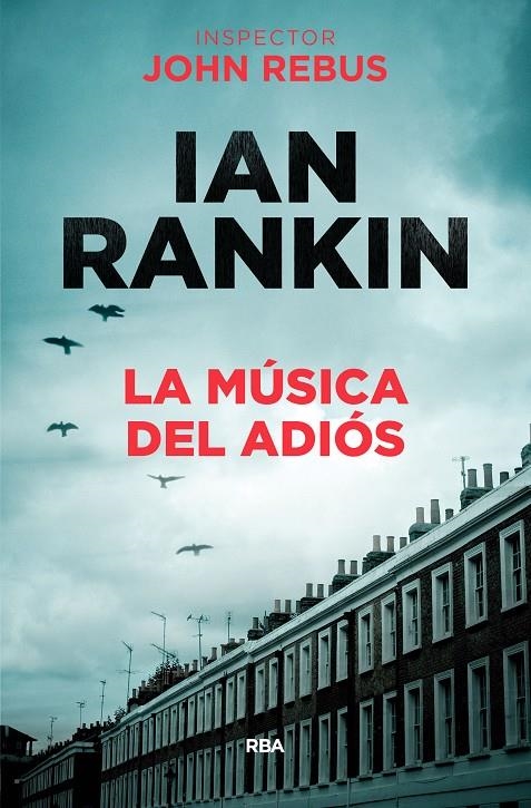 LA MUSICA DEL ADIÓS | 9788490568033 | RANKIN , IAN | Llibreria Online de Banyoles | Comprar llibres en català i castellà online