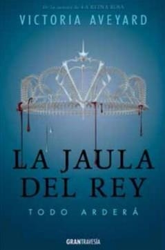 LA JAULA DEL REY | 9788494658709 | AVEYARD, VICTORIA | Llibreria Online de Banyoles | Comprar llibres en català i castellà online