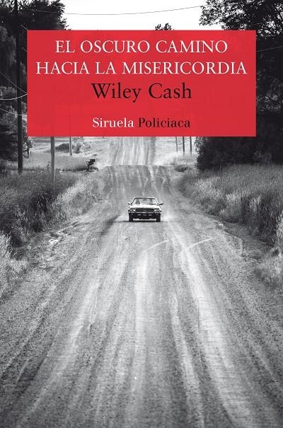 EL OSCURO CAMINO HACIA LA MISERICORDIA | 9788417041434 | CASH, WILEY | Llibreria Online de Banyoles | Comprar llibres en català i castellà online