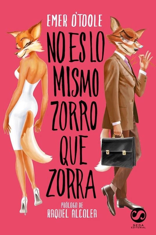 NO ES LO MISMO ZORRO QUE ZORRA | 9788494598814 | O'TOOLE, EMER | Llibreria Online de Banyoles | Comprar llibres en català i castellà online