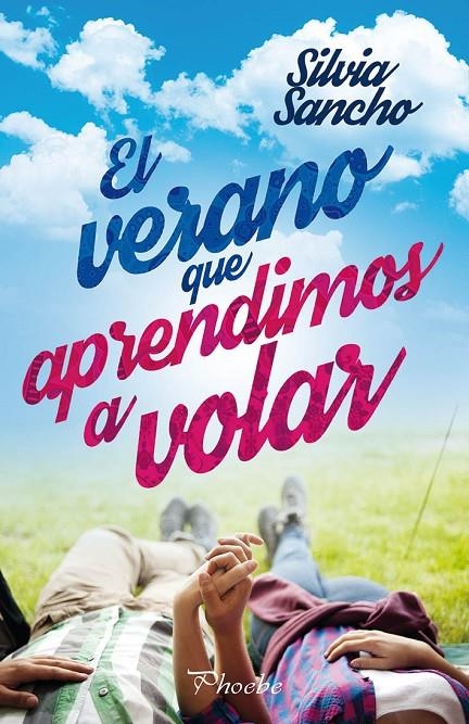 EL VERANO QUE APRENDIMOS A VOLAR | 9788416970322 | SANCHO, SILVIA | Llibreria Online de Banyoles | Comprar llibres en català i castellà online