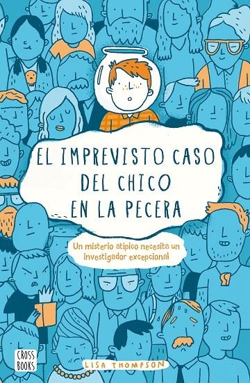 EL IMPREVISTO CASO DEL CHICO EN LA PECERA | 9788408169352 | THOMPSON, LISA | Llibreria Online de Banyoles | Comprar llibres en català i castellà online