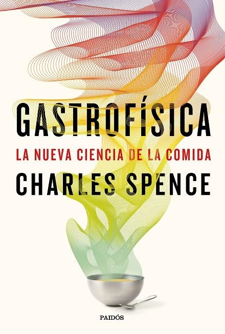 GASTROFÍSICA | 9788449333545 | SPENCE, CHARLES | Llibreria Online de Banyoles | Comprar llibres en català i castellà online