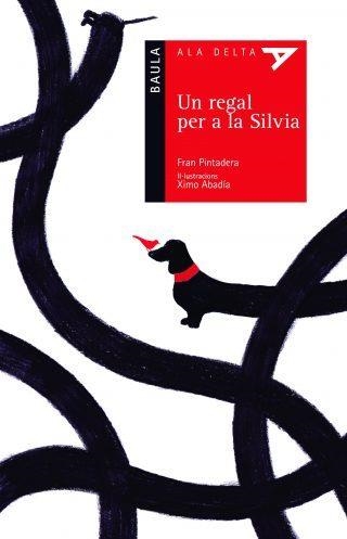 UN REGAL PER A LA SÍLVIA | 9788447935307 | FRAN PINTADERA (SEUDÓNIMO) | Llibreria Online de Banyoles | Comprar llibres en català i castellà online