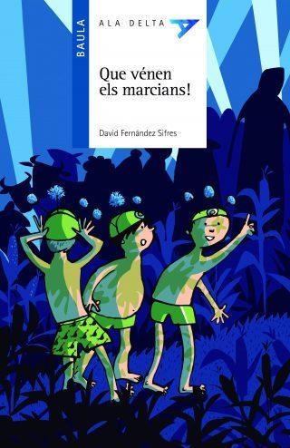 QUE VÉNEN ELS MARCIANS! | 9788447935277 | FERNÁNDEZ SIFRES, DAVID | Llibreria L'Altell - Llibreria Online de Banyoles | Comprar llibres en català i castellà online - Llibreria de Girona